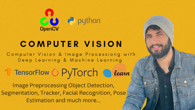 Do computer vision using deep learning, machine learning in python by ...
