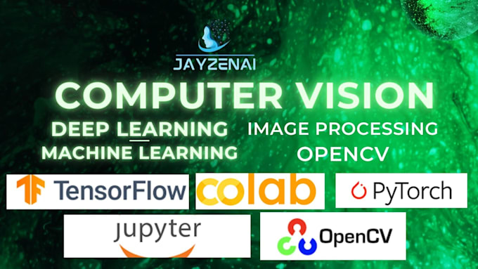 Provide computer vision deep learning image processing machine learning ...