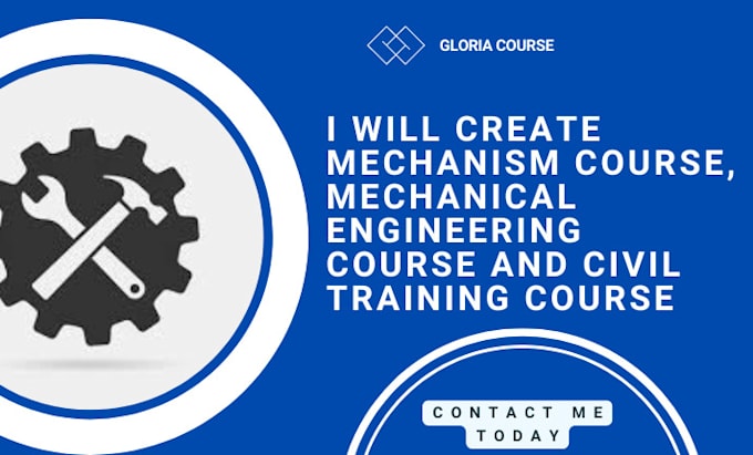 create mechanism course, mechanical engineering course and civil training course