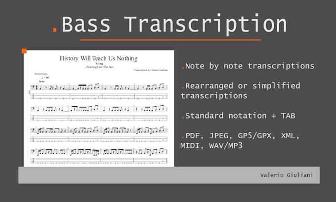 make accurate, customized bass transcription or tab for you