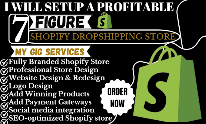 setup a profitable 7 figure shopify dropshipping store or design shopify website