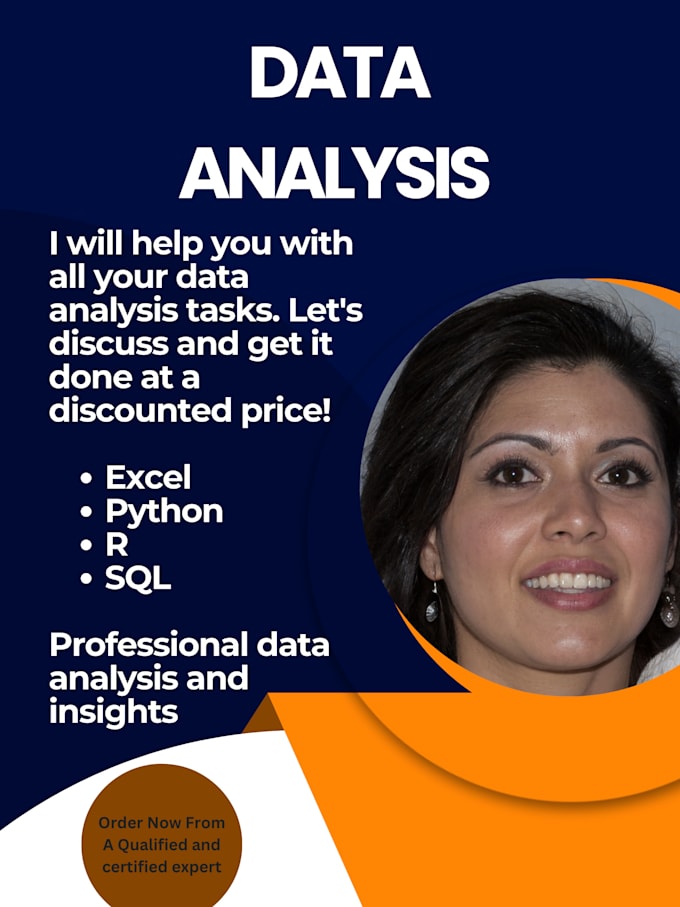 do a detailed and accurate data analysis excel, python, r, and sql