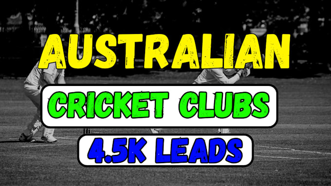 provide 4k active australian cricket clubs database and leads