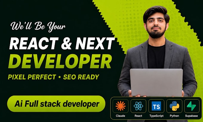 be your full stack web developer, react developer, frontend developer, next js