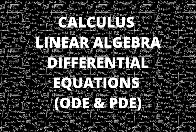 help in calculus, maths and linear algebra