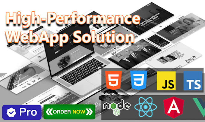 develop high performance web apps in angular react or vue