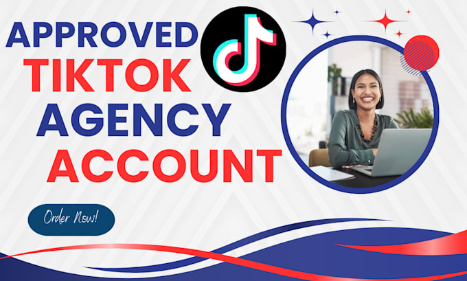 Create tiktok agency account, tiktok agency ads account by Alpha_nat ...