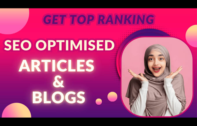 write best top ranking SEO optimised blogs and articles
