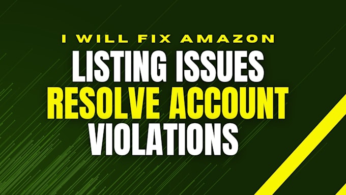 fix amazon listing issues, resolve violations, and manage store