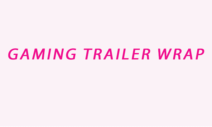 design professional box trailer, long trailer, gaming trailer wrap design