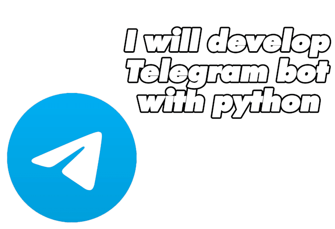 Develop telegram bot with python by Joskibandit258 | Fiverr
