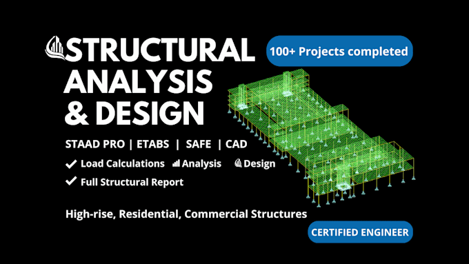help you with structural design, load calculations and stability concerns