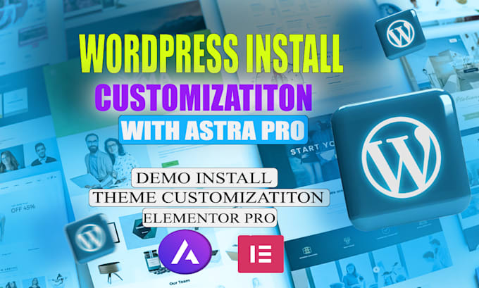 install wordpress and astra theme customization for your website