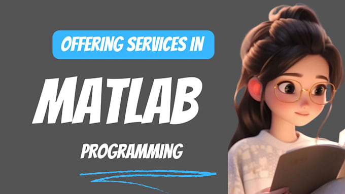 do matlab programming, coding, analysis, simulation, and optimization