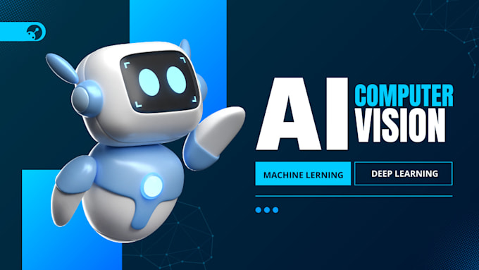 Create computer vision, deep learning, image processing, machine ...