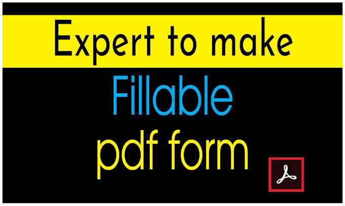 design professional fillable pdf form, convert pdf, editable forms