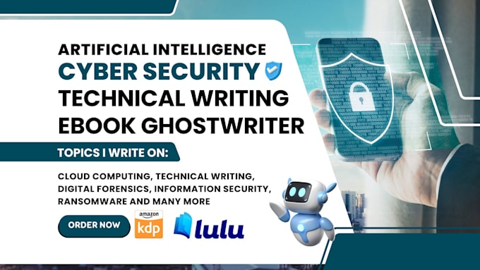 do cybersecurity technical writing, quantum computing ebook writer, zero trust