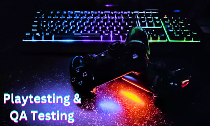 play and QA test your game