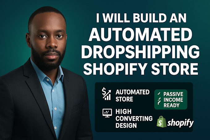 build an automated dropshipping shopify website, shopify store, design, redesign