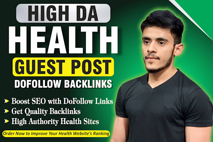 do high da guest post on health, dental blog dofollow backlinks