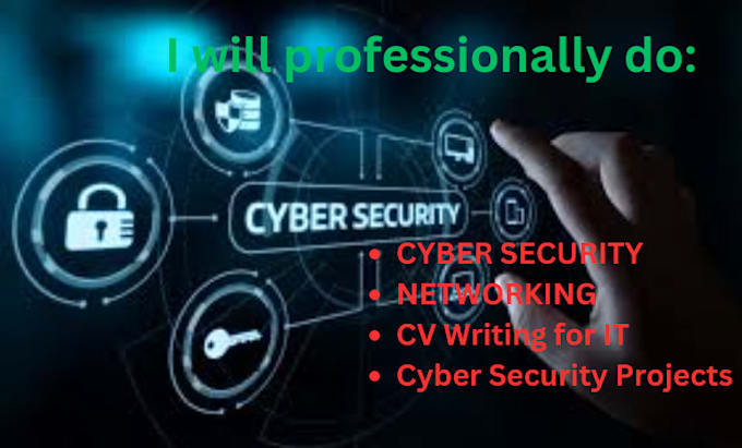 do cyber security, technical writing, projects,  networking