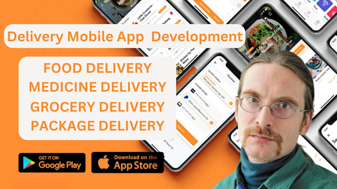 develop food delivery app, grocery delivery, medicine app, package delivery app