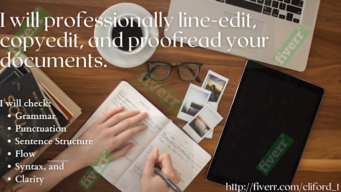 carefully proofread and edit your documents
