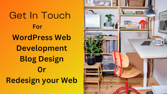 do wordpress web development, blog, design or redesign