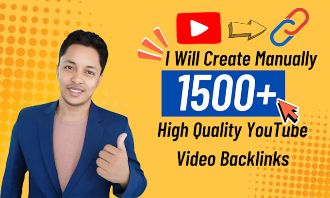 create 1500 youtube video backlinks for organic views
