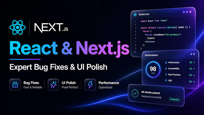 fix your react or nextjs bug fast, clean code, same day delivery