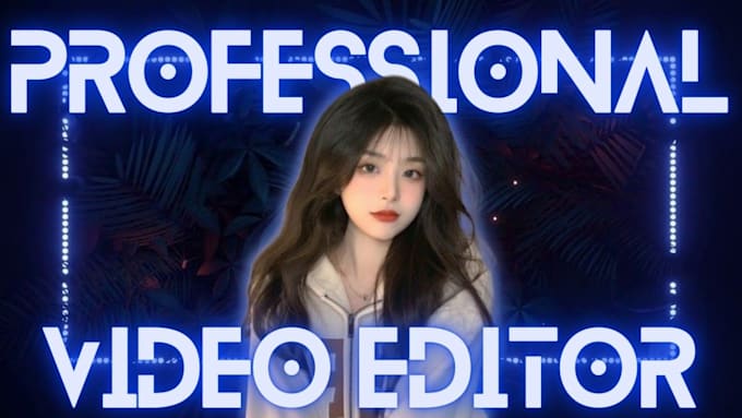 do professional youtube video editing