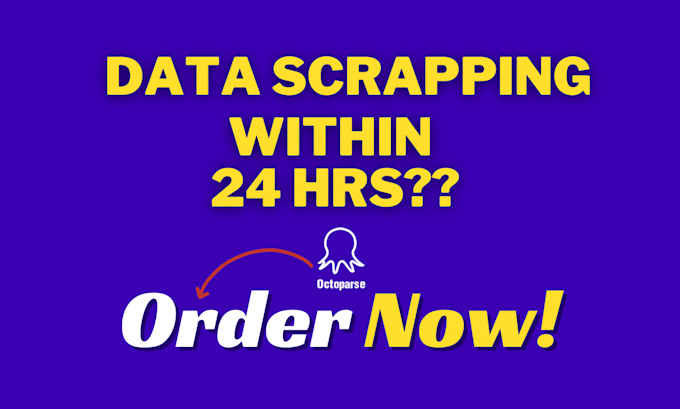 extract data from any site using octoparse within 24 hrs