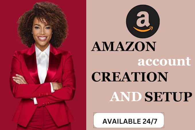 help you with amazon account creation setup and product listing