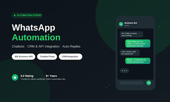 build whatsapp automation, chatbots,  API integration