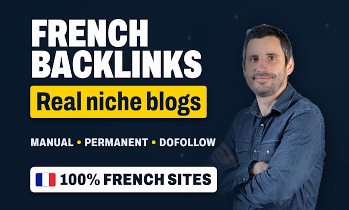 build high quality french backlinks on niche blogs