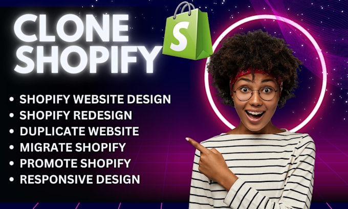 duplicate, clone, copy, migrate, redesign, or design your shopify store