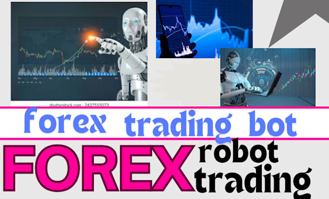develop forex trading bot, forex trading, trading bot, forex bot