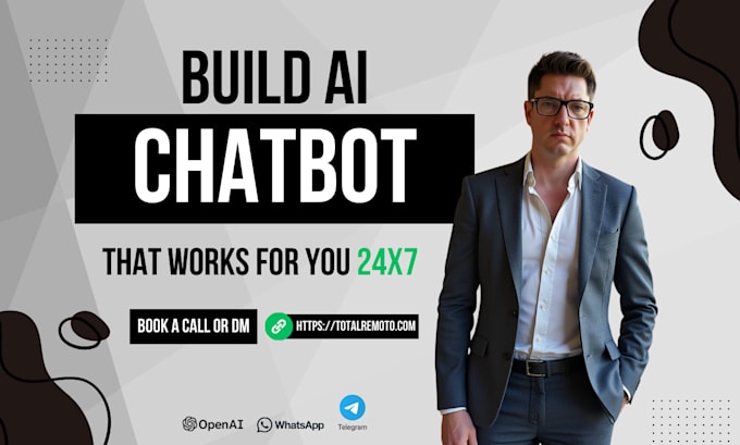 build a ai powered whatsapp, website or telegram chatbot for your business