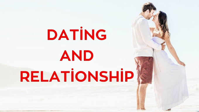give relationship advice and dating tips
