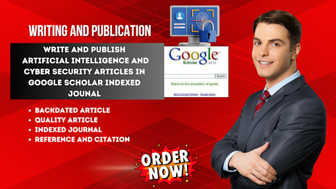write and publish ai, cybersecurity articles in google scholar indexed journals