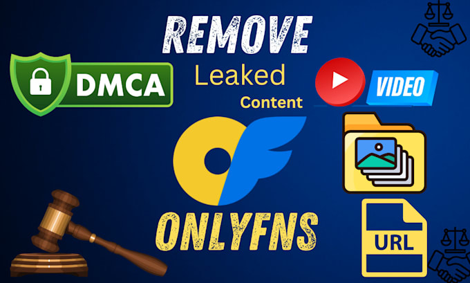 remove onlyfans leaked, viral, stolen and infringing content under dmca