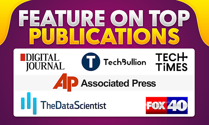 help you feature on top publications and magazines