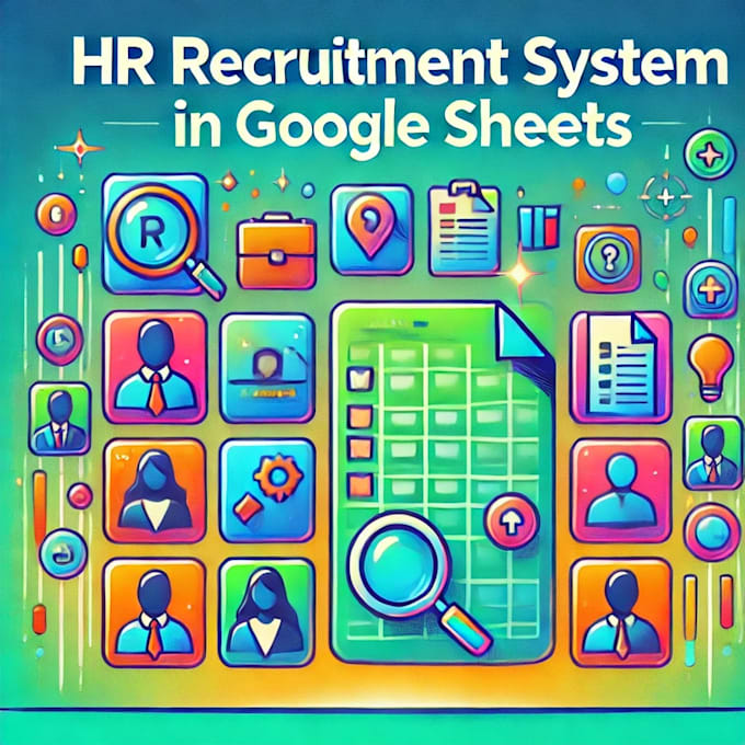 deliver HR recruitment system with google forms and sheets