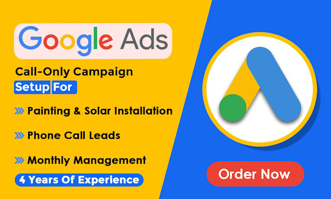 setup google ads call only campaign for painting and solar businesses