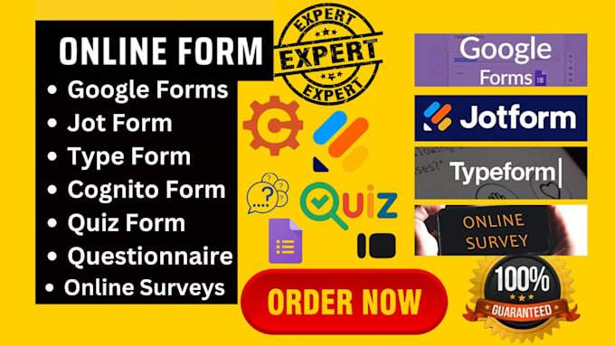 create google forms, jotform, typeform with in 24 hours
