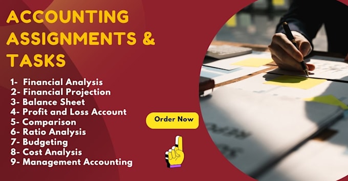 help in accounting and finance assignments, reports, projects and tasks