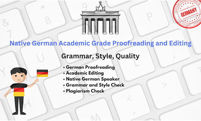 provide native german academic grade proofreading and editing