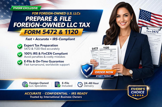 prepare and file foreign owned llc tax 5472 and 1120