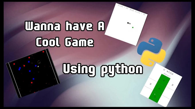 Create a simple fun and impressive game using python by Ghanimh | Fiverr