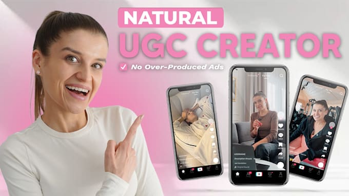 create authentic ugc video ads for tiktok, ig and reels